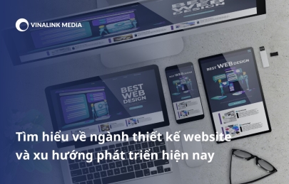 Tìm hiểu về ngành thiết kế website và xu hướng phát triển 2024